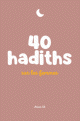 40 hadiths sur les femmes (avec commentaires)