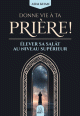 Donne vie à ta prière - élever sa salât au niveau supérieur Donne vie à ta prière - élever sa salât au niveau supérieur