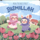 Mon premier mot Bismillah - Livre Illustré pour bébés et tout-petits (Version Fille)