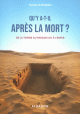 Qu’y-a-t-il après la mort ? De la tombe au Paradis ou à l'Enfer