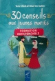 30 conseils aux jeunes mariés (Formation Indispensable) 30 conseils aux jeunes mariés (Formation Indispensable)